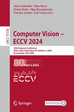 Abbildung von Leonardis / Ricci | Computer Vision – ECCV 2024 | 1. Auflage | 2024 | 15138 | beck-shop.de