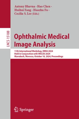 Abbildung von Bhavna / Chen | Ophthalmic Medical Image Analysis | 1. Auflage | 2024 | 15188 | beck-shop.de