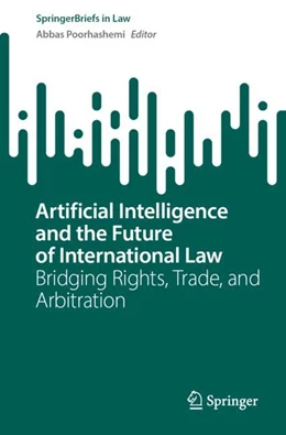 Abbildung von Poorhashemi | Artificial Intelligence and the Future of International Law | 1. Auflage | 2024 | beck-shop.de