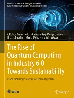 Abbildung von Reddy / Nag | The Rise of Quantum Computing in Industry 6.0 Towards Sustainability | 1. Auflage | 2025 | beck-shop.de