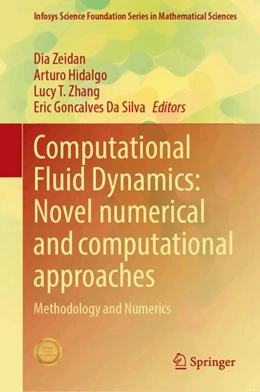 Abbildung von Zeidan / Hidalgo | Computational Fluid Dynamics: Novel numerical and computational approaches | 1. Auflage | 2025 | beck-shop.de