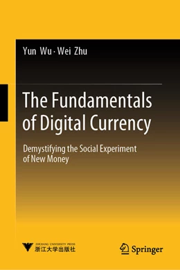 Abbildung von Wu / Zhu | The Fundamentals of Digital Currency | 1. Auflage | 2025 | beck-shop.de