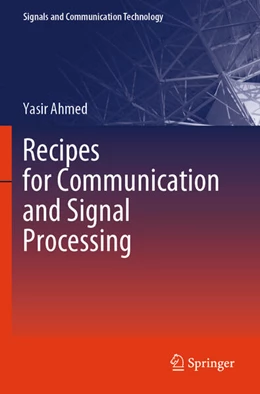 Abbildung von Ahmed | Recipes for Communication and Signal Processing | 1. Auflage | 2024 | beck-shop.de