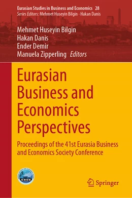 Abbildung von Bilgin / Danis | Eurasian Business and Economics Perspectives | 1. Auflage | 2024 | beck-shop.de