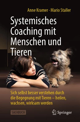 Abbildung von Kramer / Staller | Systemisches Coaching mit Menschen und Tieren | 1. Auflage | 2024 | beck-shop.de