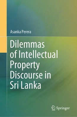 Abbildung von Perera | Dilemmas of Intellectual Property Discourse in Sri Lanka | 1. Auflage | 2024 | beck-shop.de