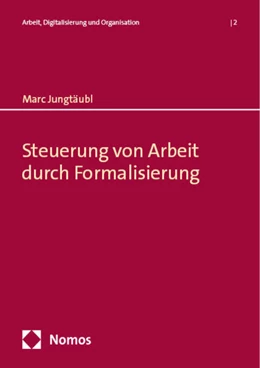 Abbildung von Jungtäubl | Steuerung von Arbeit durch Formalisierung | 1. Auflage | 2024 | beck-shop.de