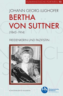 Abbildung von Lughofer | Bertha von Suttner (1843-1914) | 1. Auflage | 2024 | beck-shop.de