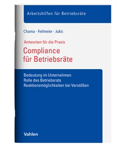 Abbildung von Chama / Feilmeier | Compliance für Betriebsräte | 1. Auflage | 2025 | beck-shop.de