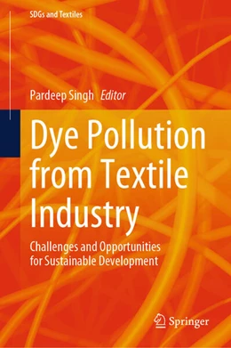 Abbildung von Singh | Dye Pollution from Textile Industry | 1. Auflage | 2024 | beck-shop.de