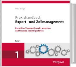 Abbildung von Witte (Hrsg.) | Praxishandbuch Export- und Zollmanagement | 1. Auflage | 2024 | beck-shop.de