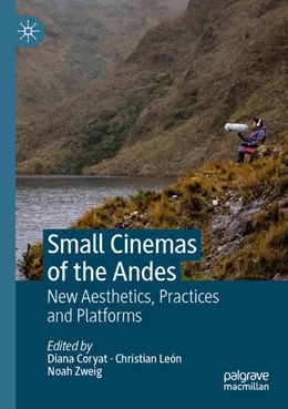 Abbildung von Coryat / Zweig | Small Cinemas of the Andes | 1. Auflage | 2024 | beck-shop.de