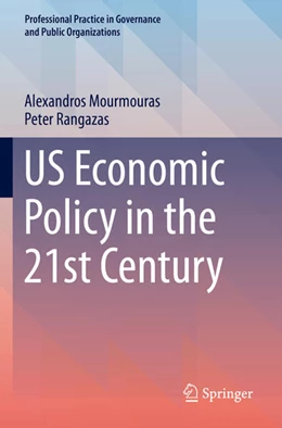 Abbildung von Rangazas / Mourmouras | US Economic Policy in the 21st Century | 1. Auflage | 2024 | beck-shop.de