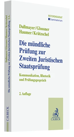 Abbildung von Dallmayer / Glossner | Die mündliche Prüfung zur Zweiten Juristischen Staatsprüfung | 2. Auflage | 2025 | beck-shop.de