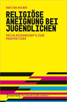 Abbildung von Reiner | Religiöse Aneignung bei Jugendlichen | 1. Auflage | 2024 | beck-shop.de