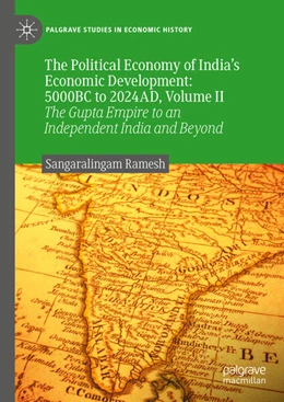 Abbildung von Ramesh | The Political Economy of India's Economic Development: 5000BC to 2024AD, Volume II | 1. Auflage | 2024 | beck-shop.de