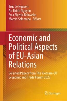 Abbildung von Nguyen / Slezak-Belowska | Economic and Political Aspects of EU-Asian Relations | 1. Auflage | 2024 | beck-shop.de