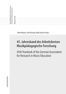 Abbildung von Clausen / Ehninger | 45. Jahresband des Arbeitskreises Musikpädagogische Forschung / 45th Yearbook of the German Association for Research in Music Education | 1. Auflage | 2024 | beck-shop.de