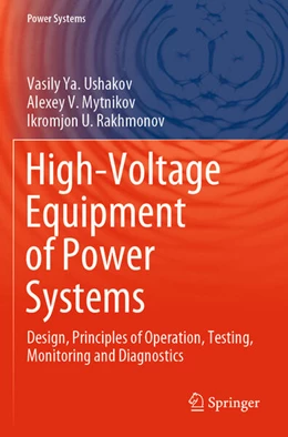 Abbildung von Ushakov / Rakhmonov | High-Voltage Equipment of Power Systems | 1. Auflage | 2024 | beck-shop.de