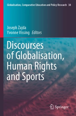 Abbildung von Vissing / Zajda | Discourses of Globalisation, Human Rights and Sports | 1. Auflage | 2024 | beck-shop.de