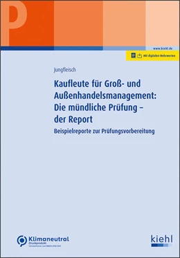 Abbildung von Jungfleisch | Kaufleute für Groß- und Außenhandelsmanagement: Die mündliche Prüfung - der Report (Online Version) | 1. Auflage | 2024 | beck-shop.de