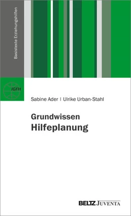 Abbildung von Ader / Urban-Stahl | Grundwissen Hilfeplanung | 1. Auflage | 2025 | beck-shop.de