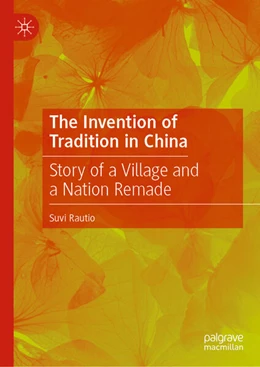 Abbildung von Rautio | The Invention of Tradition in China | 1. Auflage | 2024 | beck-shop.de