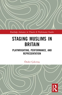 Abbildung von Cakirtas | Staging Muslims in Britain | 1. Auflage | 2024 | beck-shop.de