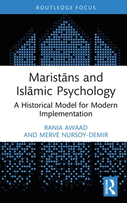 Abbildung von Nursoy-Demir / Awaad | Maristans and Islamic Psychology | 1. Auflage | 2024 | beck-shop.de