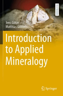 Abbildung von Göbbels / Götze | Introduction to Applied Mineralogy | 1. Auflage | 2024 | beck-shop.de