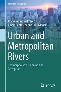 Abbildung von Farguell Pérez / Santasusagna Riu | Urban and Metropolitan Rivers | 1. Auflage | 2024 | beck-shop.de