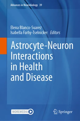 Abbildung von Blanco-Suarez / Farhy-Tselnicker | Astrocyte-Neuron Interactions in Health and Disease | 1. Auflage | 2024 | beck-shop.de