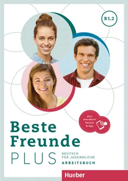 Abbildung von Georgiakaki / Schümann | Beste Freunde PLUS B1.2. Arbeitsbuch plus interaktive Version | 1. Auflage | 2024 | beck-shop.de