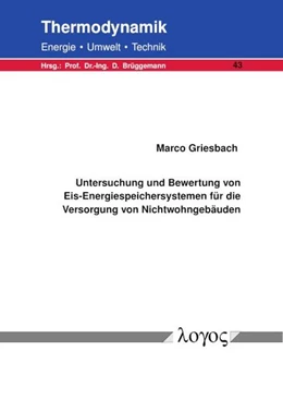 Abbildung von Griesbach | Untersuchung und Bewertung von Eis-Energiespeichersystemen für die Versorgung von Nichtwohngebäuden | 1. Auflage | 2024 | 43 | beck-shop.de