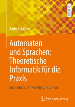 Abbildung von Müller | Automaten und Sprachen: Theoretische Informatik für die Praxis | 1. Auflage | 2025 | beck-shop.de