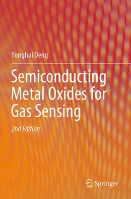 Abbildung von Deng | Semiconducting Metal Oxides for Gas Sensing | 2. Auflage | 2024 | beck-shop.de