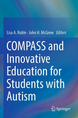 Abbildung von Ruble / McGrew | COMPASS and Innovative Education for Students with Autism | 1. Auflage | 2024 | beck-shop.de