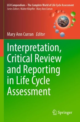 Abbildung von Curran | Interpretation, Critical Review and Reporting in Life Cycle Assessment | 1. Auflage | 2024 | beck-shop.de