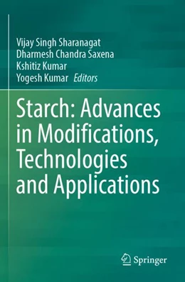 Abbildung von Sharanagat / Saxena | Starch: Advances in Modifications, Technologies and Applications | 1. Auflage | 2024 | beck-shop.de