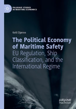 Abbildung von Djønne | The Political Economy of Maritime Safety | 1. Auflage | 2024 | beck-shop.de