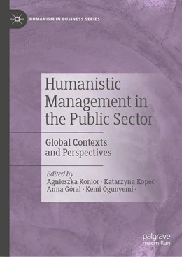 Abbildung von Konior / Kopec | Humanistic Management in the Public Sector | 1. Auflage | 2025 | beck-shop.de