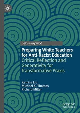 Abbildung von Liu / Thomas | Preparing White Teachers for Anti-Racist Education | 1. Auflage | 2025 | beck-shop.de