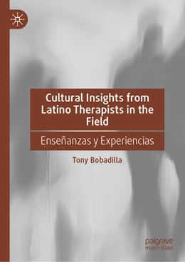 Abbildung von Bobadilla | Cultural Insights from Latino Therapists in the Field | 1. Auflage | 2024 | beck-shop.de