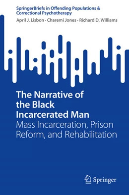 Abbildung von Lisbon / Jones | The Narrative of the Black Incarcerated Man | 1. Auflage | 2024 | beck-shop.de