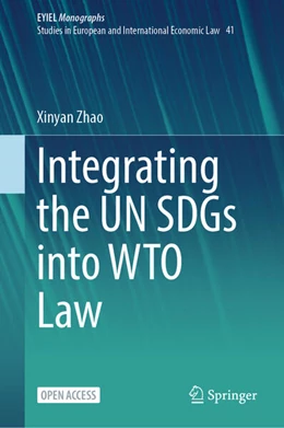 Abbildung von Zhao | Integrating the UN SDGs into WTO Law | 1. Auflage | 2024 | 41 | beck-shop.de