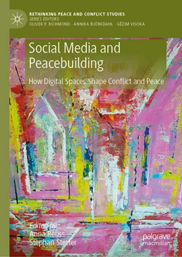 Abbildung von Reuss / Stetter | Social Media and Peacebuilding | 1. Auflage | 2025 | beck-shop.de