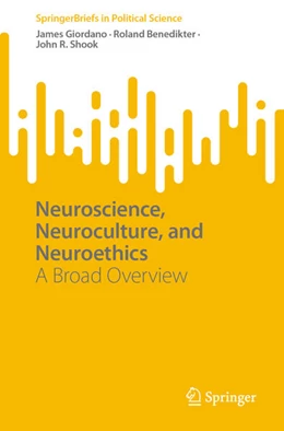 Abbildung von Giordano / Benedikter | Neuroscience, Neuroculture, and Neuroethics | 1. Auflage | 2025 | beck-shop.de