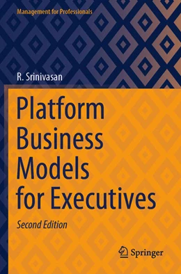 Abbildung von Srinivasan | Platform Business Models for Executives | 2. Auflage | 2024 | beck-shop.de