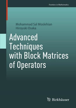 Abbildung von Moslehian / Osaka | Advanced Techniques with Block Matrices of Operators | 1. Auflage | 2024 | beck-shop.de