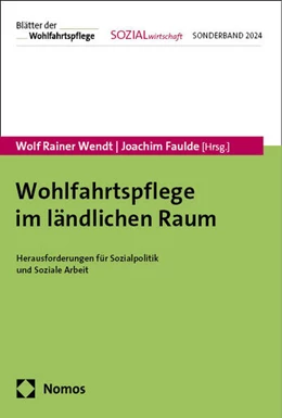 Abbildung von Wendt / Faulde | Wohlfahrtspflege im ländlichen Raum | 1. Auflage | 2024 | beck-shop.de